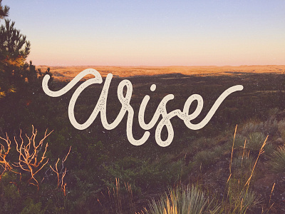 Arise custom type hand lettering lettering monoline photography script single width texture type typography