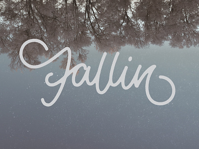 Fallin art cursive design hand lettering lettering letters monoline photography script texture type typography