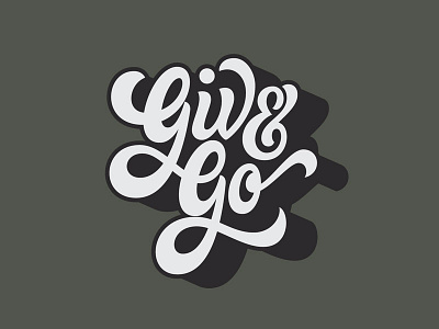 Give & Go ampersand hand lettering lettering ligature logo logotype script type
