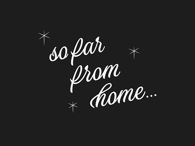 ✨so far from home✨ hand lettering lettering script type typedesign vintage