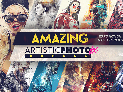 Amazing Artistic Photo Fx action actions art bundle bundle template bundles design photoshop photoshop action photoshop art photoshop editing photoshop template psd psd design psd download psd mockup psd template