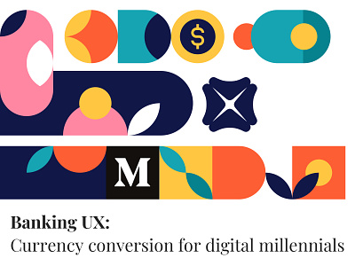 Currency conversion for digital millennials article casestudy currency currency exchange design illustration ux