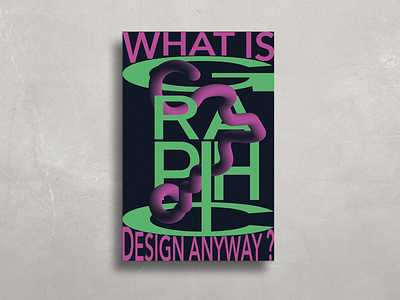 What is Graphic Design Anyway? adobe design graphic graphic design illustrator illustrator cc poster poster a day poster challenge