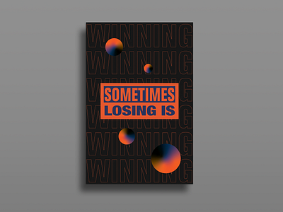 Sometimes losing is winning 2 adobe design graphic design illustrator poster poster a day poster challenge