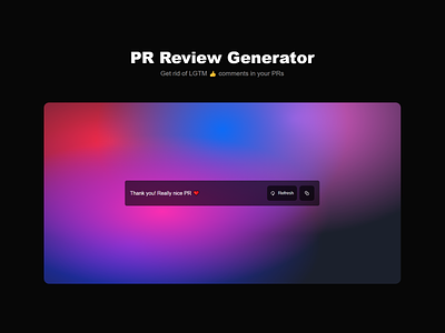 Pull Request Review Generator App app design generate message app minimal web