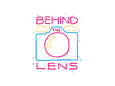 Behind the Lens - Editorial camera hand drawn ilustration lens typography