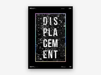 Displacement Poster Experiment #002