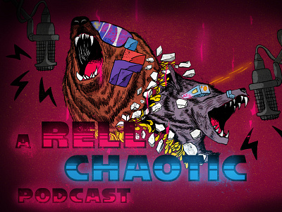 A Rell Chaotic Podcast animals bear branding colorful cover design gamer gritty illustration logo podcast texture vintage wolf