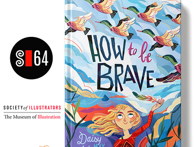 HOW TO BE BRAVE coverbook cover coverbook coverdesign design illustration lettering soi