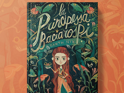 LA PRINCIPESSA BACIAROSPI cover coverbook coverdesign design illustration lettering middle grade princess