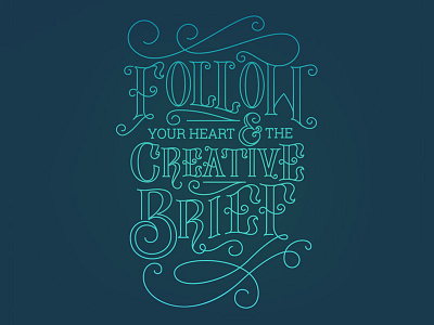 Follow Your Heart Hand Lettering