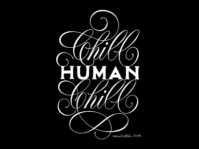 Chill flourish handlettering lettering quote script typography