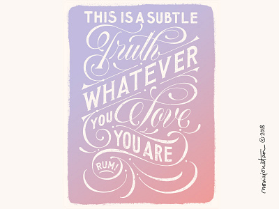 This is a Subtle Truth flourish handlettering lettering quote script serif typography