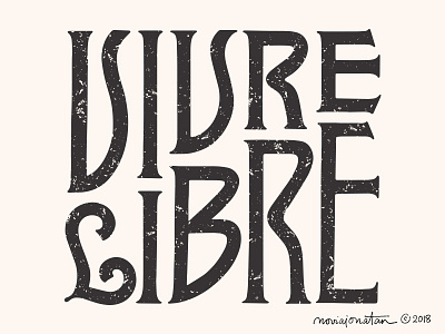 Vivre Libre handlettering lettering quote serif typography