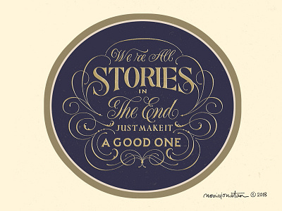 Wer're All Stories flourish handlettering lettering quote script serif typography