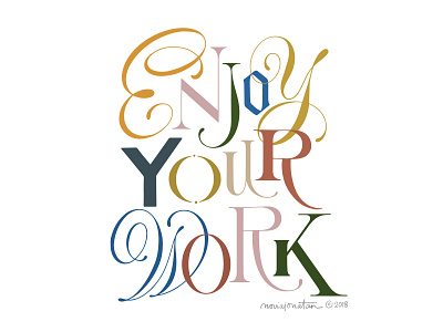 Enjoy Your Work enjoy handlettering illustration inspiration lettering quote words work