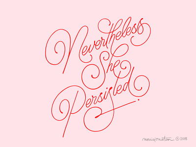 Nevertheless She Persisted handlettering quote script she typography