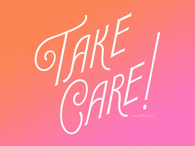 Take Care! handlettering lettering lettering art serif typography