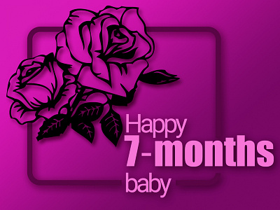 Happy 7-month Anniversary! anniversary design girlfriend graphicdesgn illustration rose