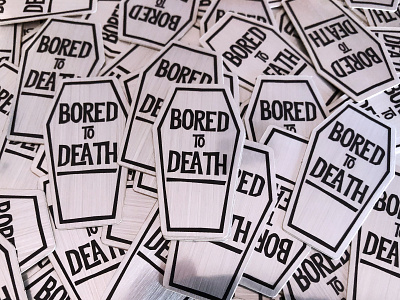 Bored to Death Sticker black design minimal silver sticker vector