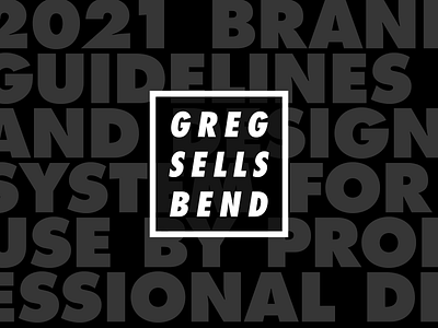 Greg Sells Bend black black and white bold branding design futura identity logo minimal typography vector white