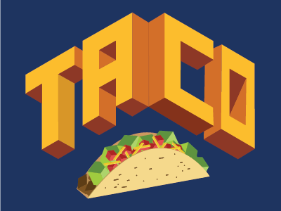 Tacos on Tacos design i love tacos isometric quickie taco tacos