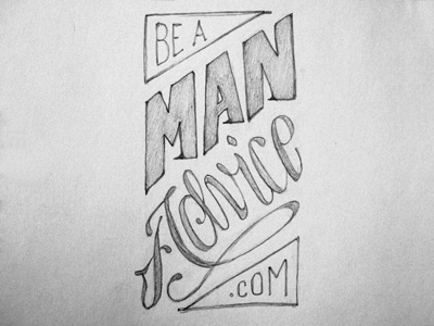 Be A Man Advice (.com) 3 branding hand drawn illustration logo sketches typography