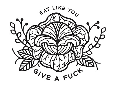 Eating Like You Give a Fuck. black work design food illustration vegan veganism