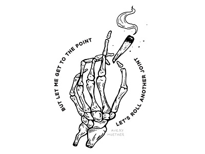 You Don't Know How It Feels. black work drugs illustration joint lyrics marijuana music skeleton tom petty