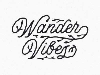 Wander Vibes badge design branding clothing company logotype t shirt design typography vintage design