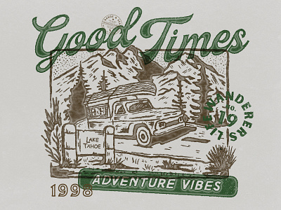 Good Times adventure camper camping car illustration lake montana mountain texture tree typography vintage design vintage paper