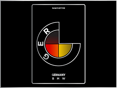 G - Germany 36days 36daysoftype art artist black bmw design germamy graphic illustrator poster poster art typography