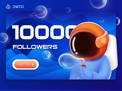 10000 followers of DWTD ui 宇航员 插图 粉丝 蓝色 设计