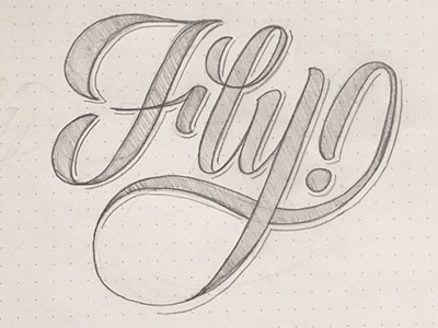 Fly lettering pencil sketch type typography