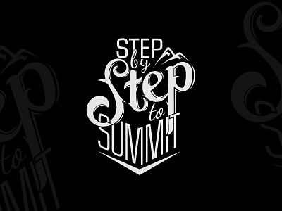 step by step to summit adventure design graphic hiking illustration lettering mountain quote typography