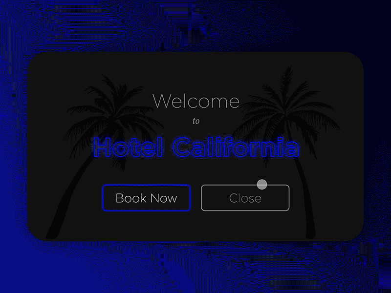 Hotel California infinity loop pop up - Daily UI :: 016 animated animation app clean daily 100 challenge daily ui 016 dailyui design flat minimal type typography ui ux vector web