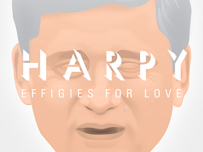 HARPY - Effigies for Love canada dildo harper prime minister of canada sex toys stephen harper