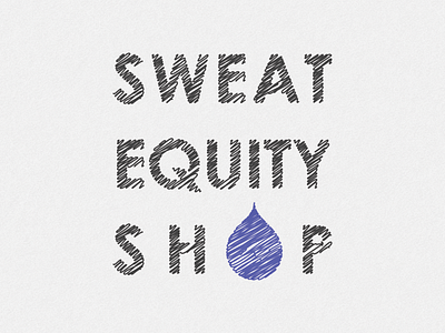 Sweat Equity Shop drop equity logo shop sweat thread water
