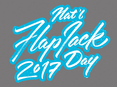 FlapJack Day T-shirt brush script calligraphy custom type handlettering lettering photoshop typography