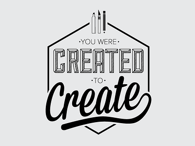 To Create