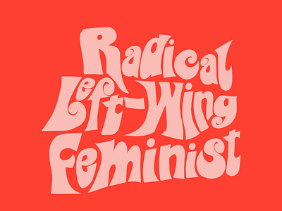 Rad art design feminism feminist graphic design lettering reduce