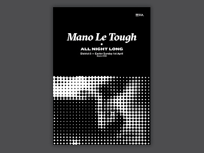 Mano Le Tough - Hidden Agenda black black and white dance dublin gig house hussle party poster rave techno white
