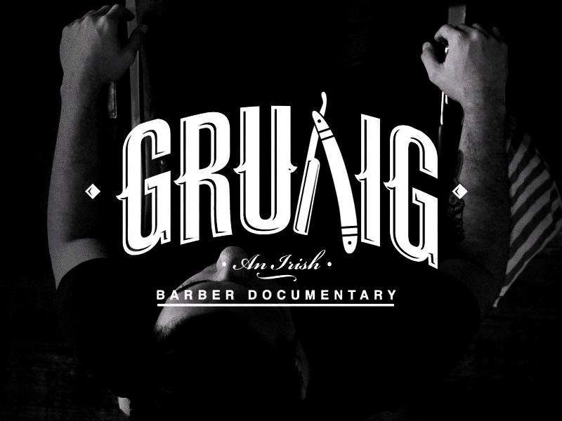 Gruaig - An Irish Barber Documentary art art direction award winning creative direction credits documentary dublin ireland video
