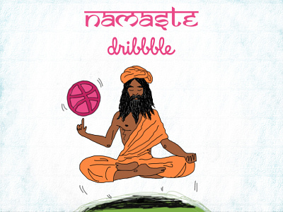 Namaste dribbble!!