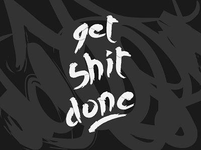 get shit done. illustration motivation poster typography