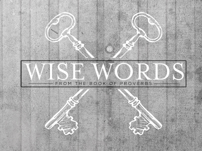 Wise Words Series bible illustrator photoshop proverbs sermon series verse wip wisdom wise word