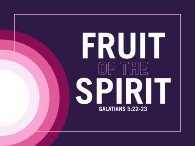 Fruit of the Spirit bible color palette creative design fruit holy spirit illustration illustrator purple spirit living truth vector