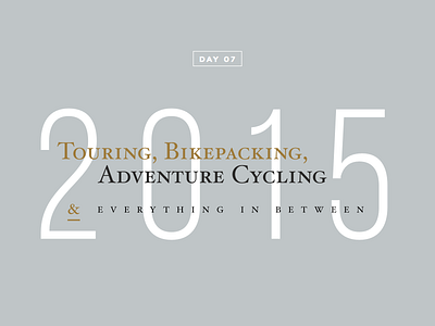 Header: Touring, Bikepacking, Adventure Cycling 100daysoftypepairing typography