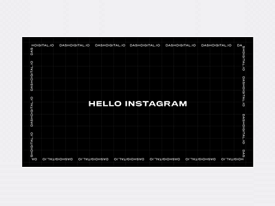 Dash meets Instagram black and white clean instagram kinetictype minimal motion typogaphy ui ux web design