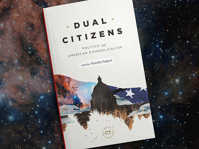 Dual Citizens christianity citizens cover cover design design dual evangelical political politics today
